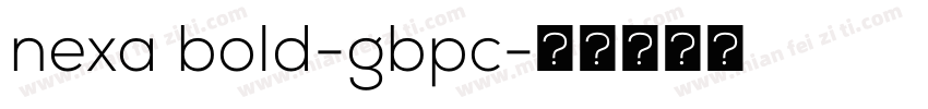nexa bold-gbpc字体转换